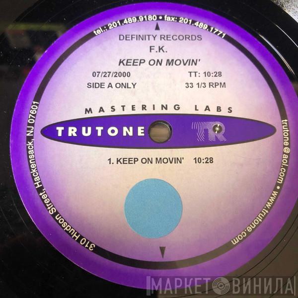  Frankie Knuckles  - Keep On Movin