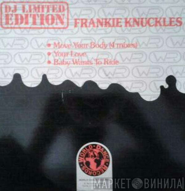  Frankie Knuckles  - Move Your Body