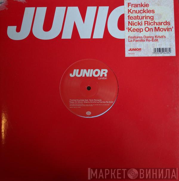 Frankie Knuckles, Nicki Richards - Keep On Movin'