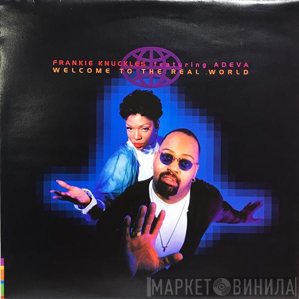 Frankie Knuckles - Welcome To The Real World