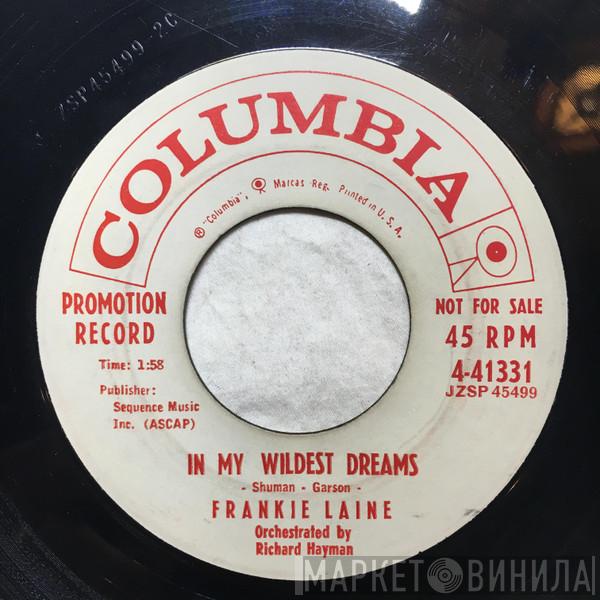  Frankie Laine  - In My Wildest Dreams / That's My Desire
