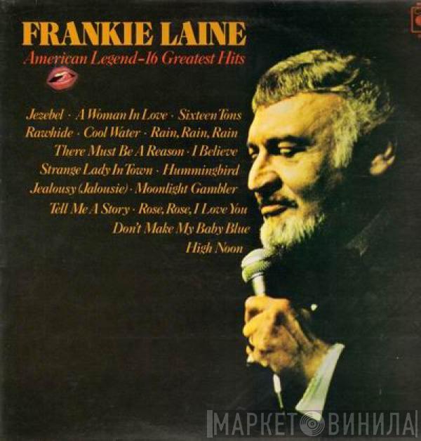 Frankie Laine - American Legend -16 Greatest Hits