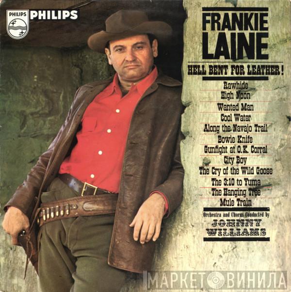 Frankie Laine - Hell Bent For Leather!