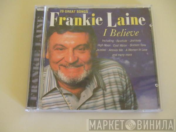 Frankie Laine - I Believe