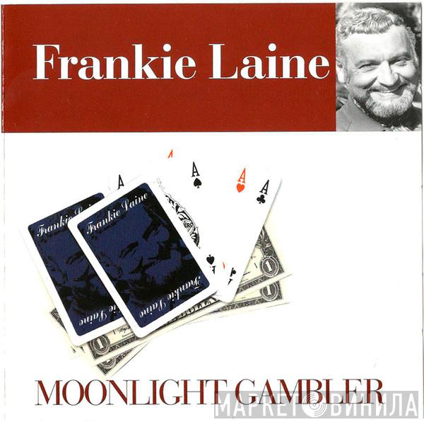 Frankie Laine - Moonlight Gambler