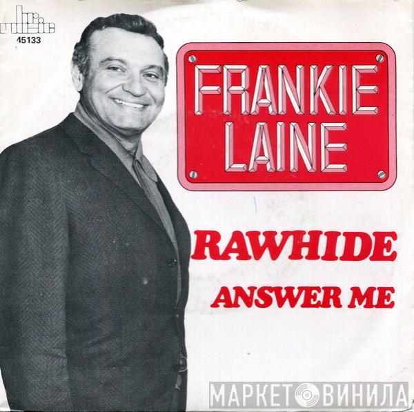 Frankie Laine - Rawhide / Answer Me
