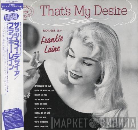 Frankie Laine  - That's My Desire