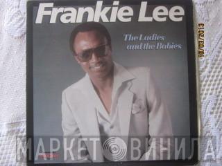 Frankie Lee  - The Ladies And The Babies