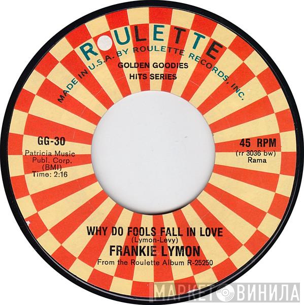  Frankie Lymon  - Why Do Fools Fall In Love / I'm Not A Juvenile Delinquent