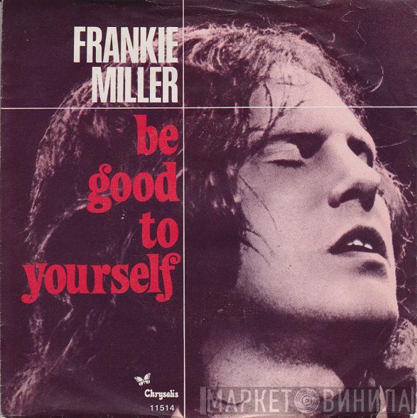  Frankie Miller  - Be Good To Yourself
