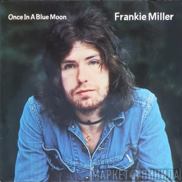 Frankie Miller - Once In A Blue Moon