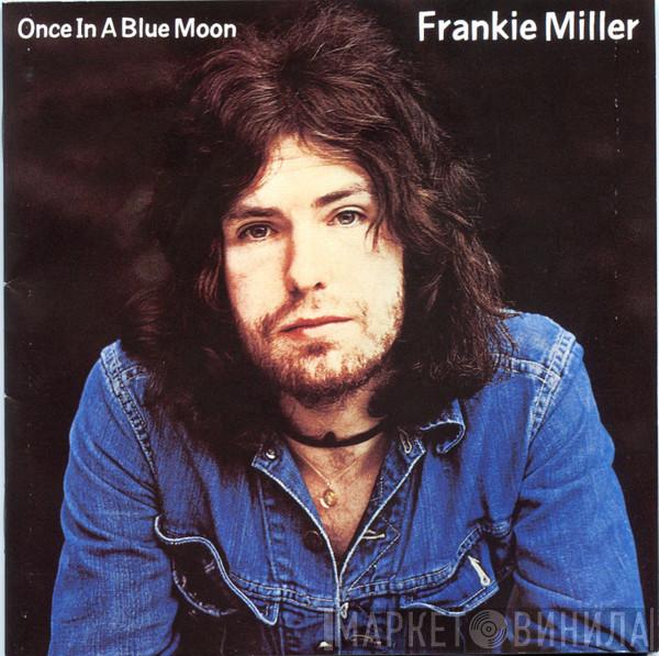  Frankie Miller  - Once In A Blue Moon