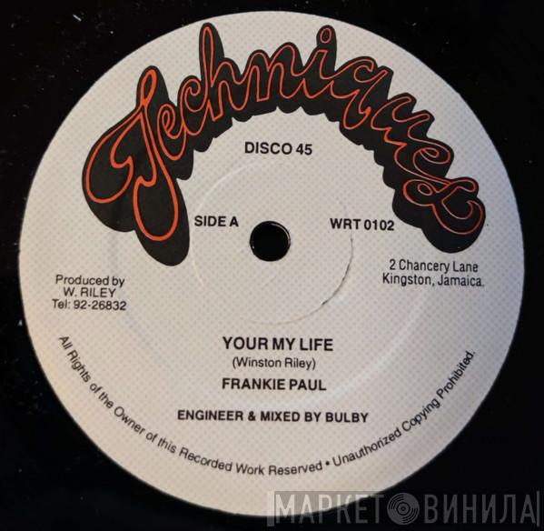 Frankie Paul, Baby Wayne - Your My Life / Kinnakie