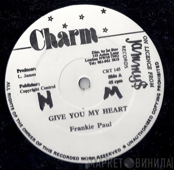 Frankie Paul  - Give You My Heart / Hard To Get