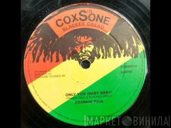 Frankie Paul, Tenor Fly - Only You (Baby Baby) / Blessing From Above
