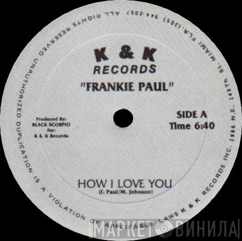  Frankie Paul  - How I Love You
