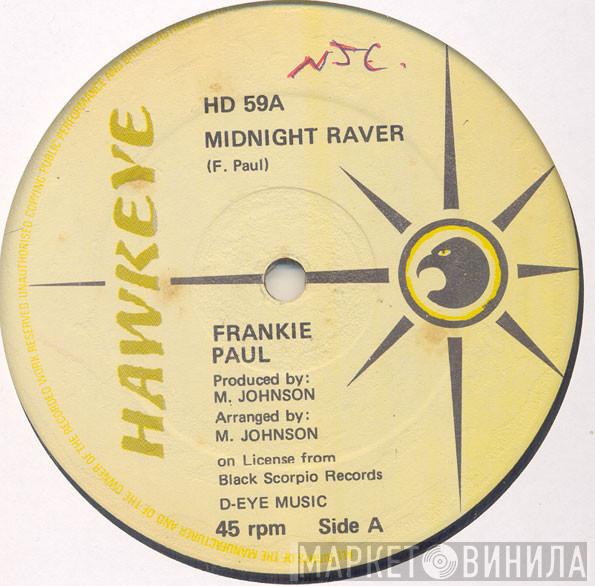 Frankie Paul - Midnight Raver / Hungry Belly Yardy