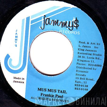  Frankie Paul  - Mus Mus Tail