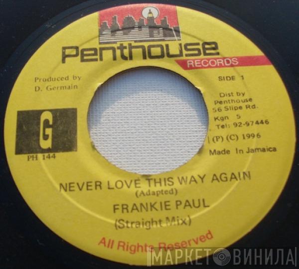 Frankie Paul - Never Love This Way Again (Straight Mix) / (Dub Side)