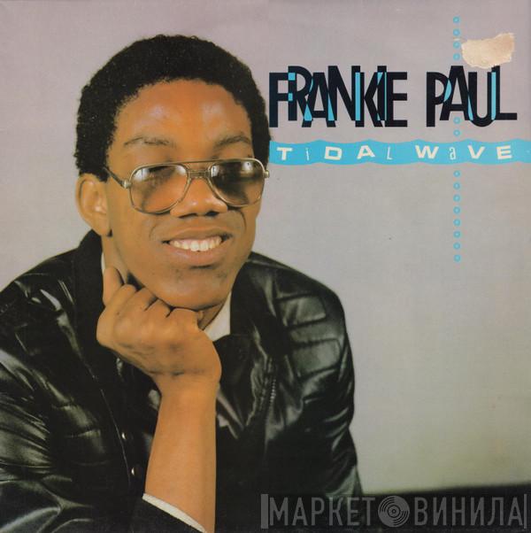 Frankie Paul - Tidal Wave