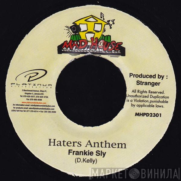 Frankie Sly - Haters Anthem