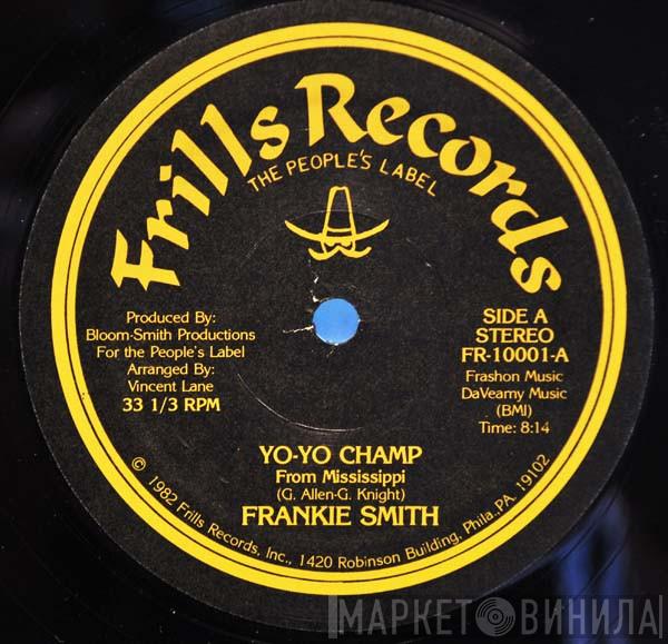 Frankie Smith - Yo-Yo Champ (From Mississippi)