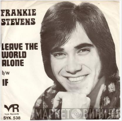 Frankie Stevens - Leave The World Alone