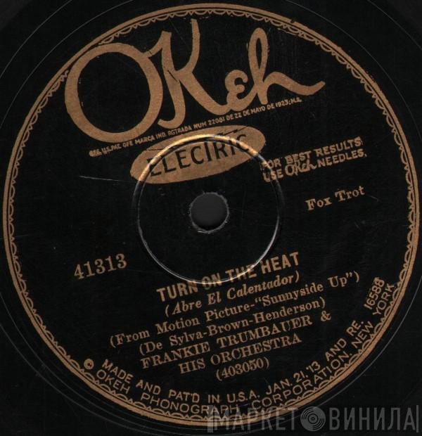  Frankie Trumbauer And His Orchestra  - Turn On The Heat / Sunnyside Up