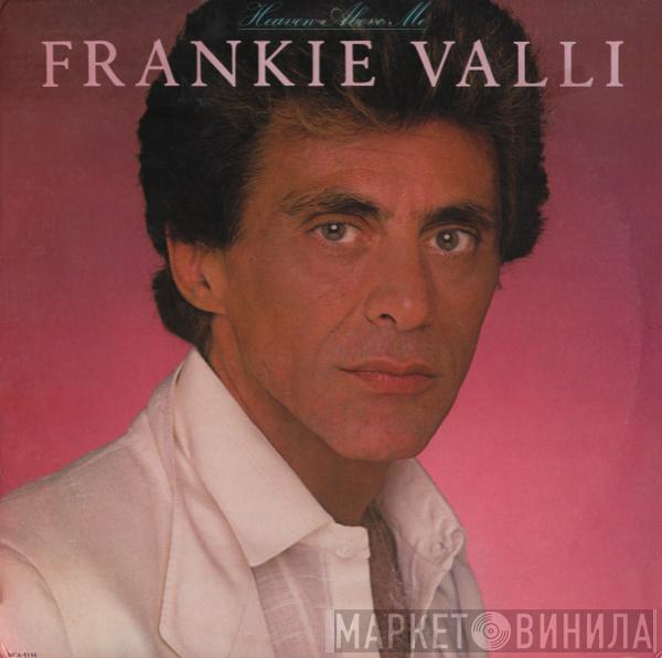  Frankie Valli  - Heaven Above Me