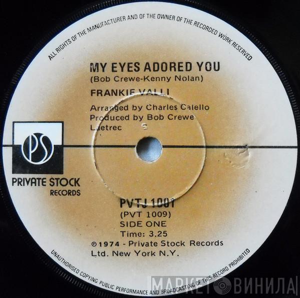  Frankie Valli  - My Eyes Adored You