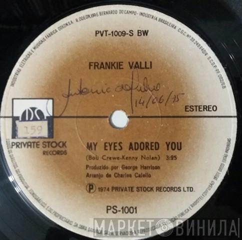  Frankie Valli  - My Eyes Adored You