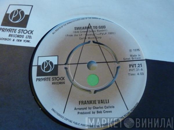 Frankie Valli - Swearin' To God