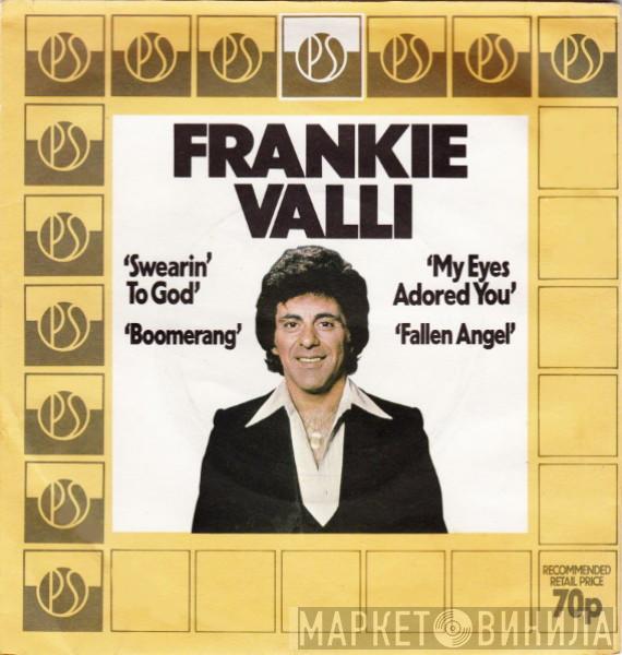 Frankie Valli - Swearin' To God