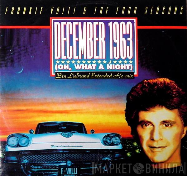 Frankie Valli, The Four Seasons - December 1963 (Oh, What A Night) (Ben Liebrand Extended Re-Mix)