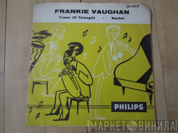  Frankie Vaughan  - Tower Of Strenght / Rachel