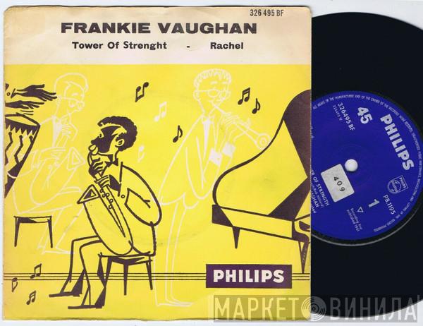  Frankie Vaughan  - Tower Of Strenght / Rachel