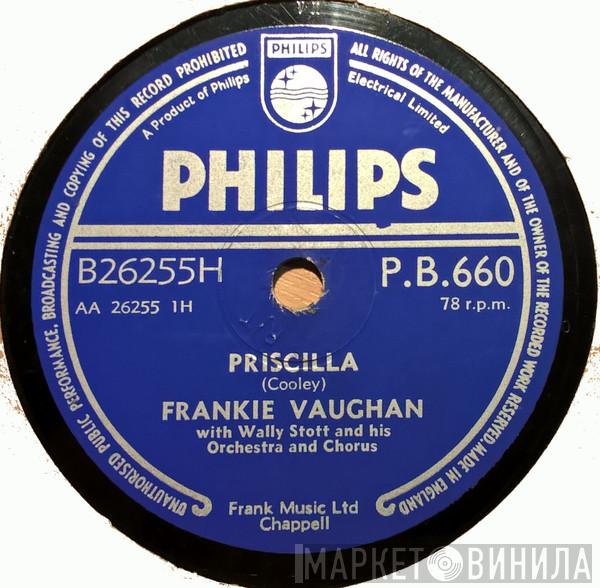 Frankie Vaughan, Wally Stott And His Orchestra And Chorus - Priscilla / The Garden Of Eden