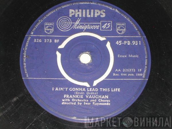 Frankie Vaughan - I Ain't Gonna Lead This Life / Walkin' Tall