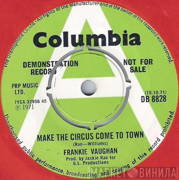  Frankie Vaughan  - Make The Circus Come To Town