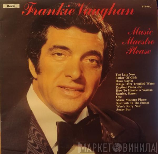  Frankie Vaughan  - Music Maestro Please