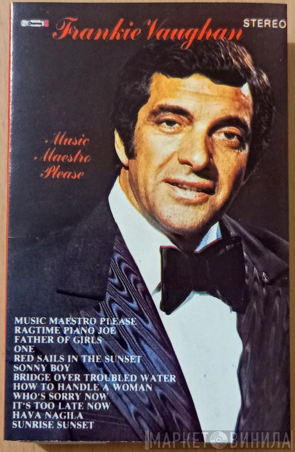  Frankie Vaughan  - Music Maestro Please