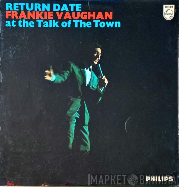 , Frankie Vaughan , The V Men  The Sydney Simone Orchestra  - Return Date - Frankie Vaughan At The Talk Of The Town