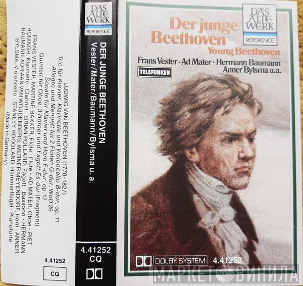 , Frans Vester , Ad Mater , Hermann Baumann  Anner Bylsma  - Der Junge Beethoven