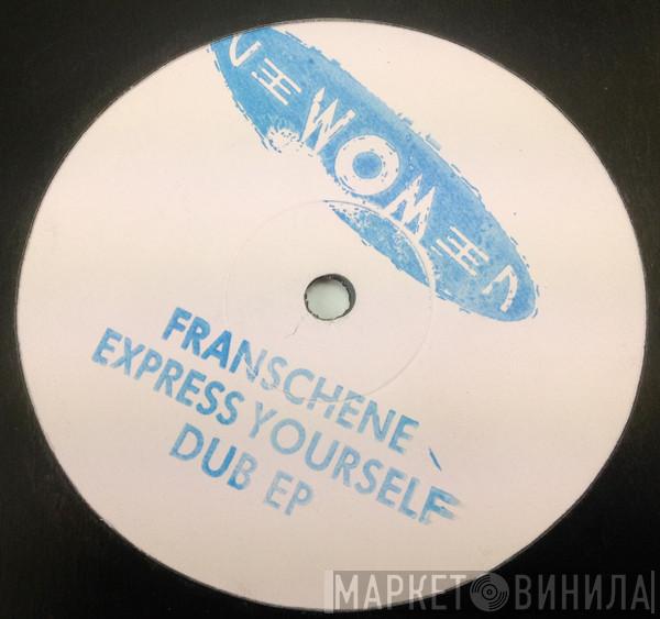 Franschene Allen - Express Yourself Dub EP