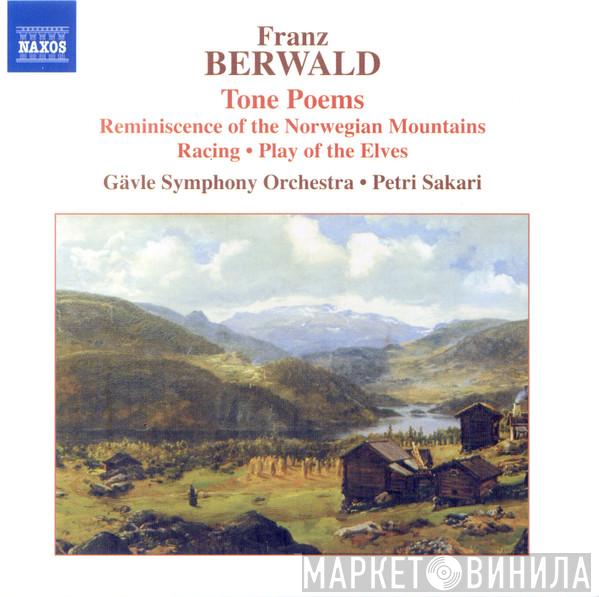 Franz Berwald, Gävle Symfoniorkester, Petri Sakari - Tone Poems