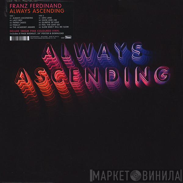 Franz Ferdinand - Always Ascending
