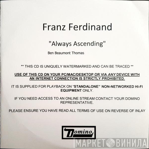  Franz Ferdinand  - Always Ascending