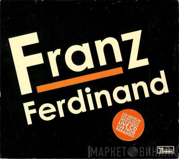  Franz Ferdinand  - Franz Ferdinand
