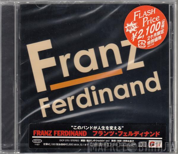  Franz Ferdinand  - Franz Ferdinand
