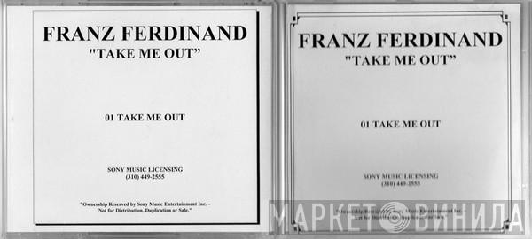  Franz Ferdinand  - Take Me Out